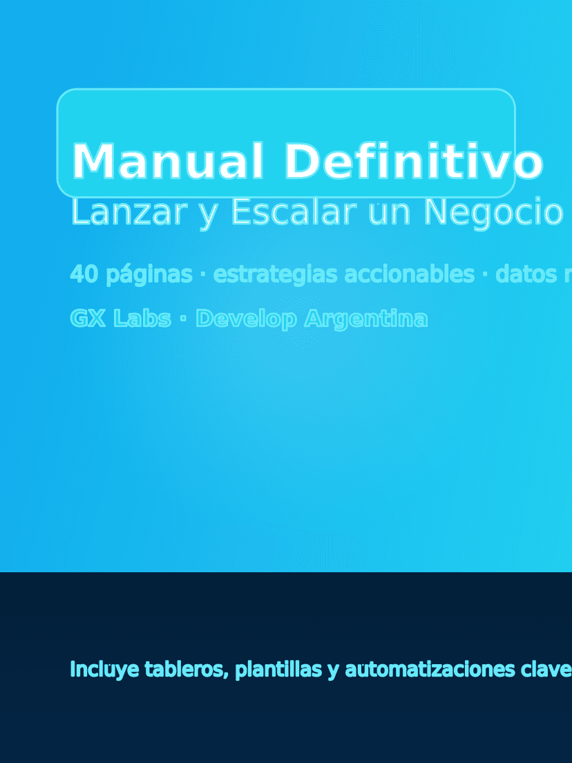 Portada del Manual Definitivo para Lanzar y Escalar un Negocio 2025